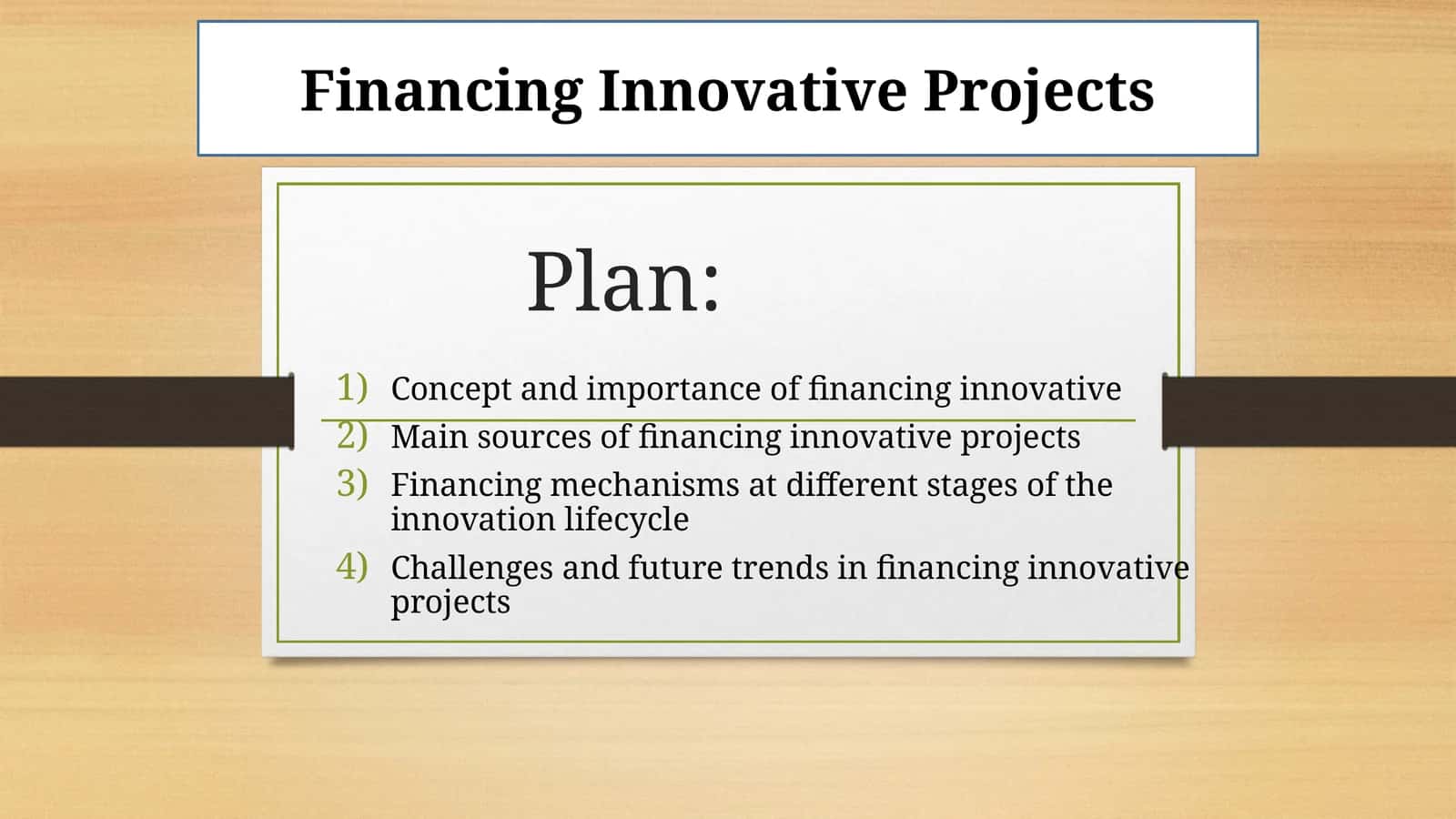 Financing Innovative Projects