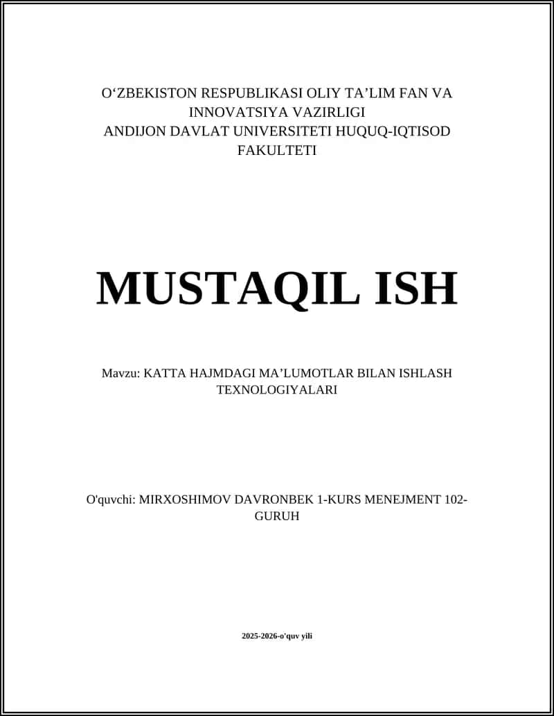 KATTA HAJMDAGI MA’LUMOTLAR BILAN ISHLASH TEXNOLOGIYALARI