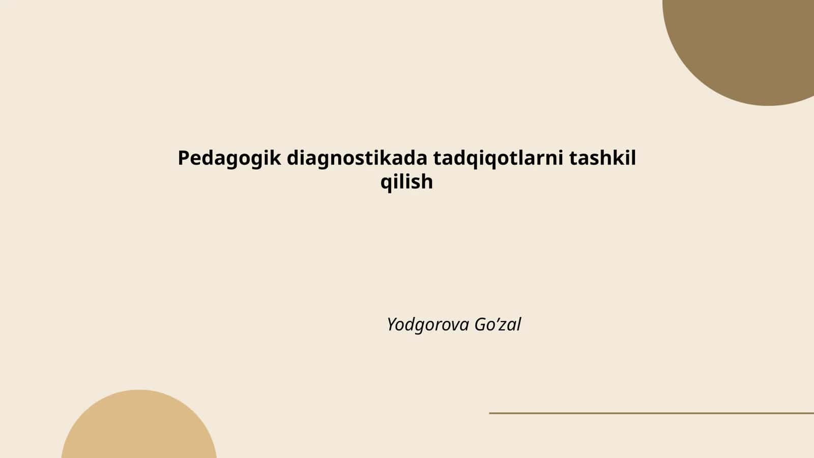 Pedagogik diagnostikada tadqiqotlarni tashkil qilish