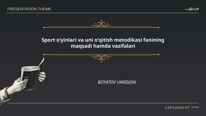 Sport oʻyinlari va uni oʻqitish metodikasi fanining maqsadi hamda vazifalari