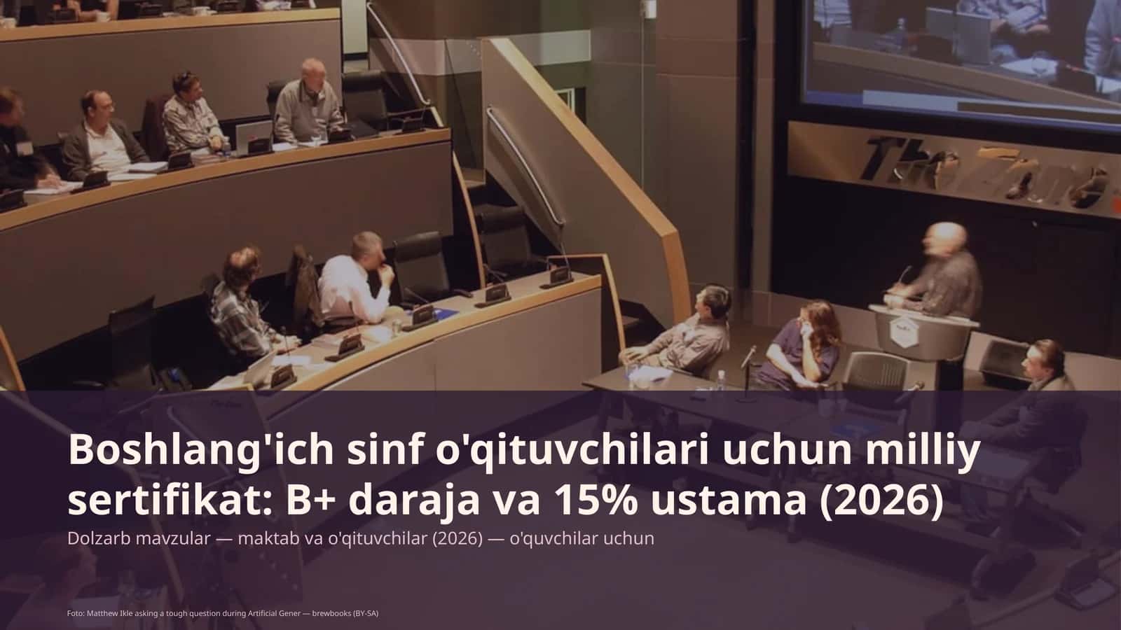 Boshlang'ich sinf o'qituvchilari uchun milliy sertifikat: B+ daraja va 15% ustama (2026)
