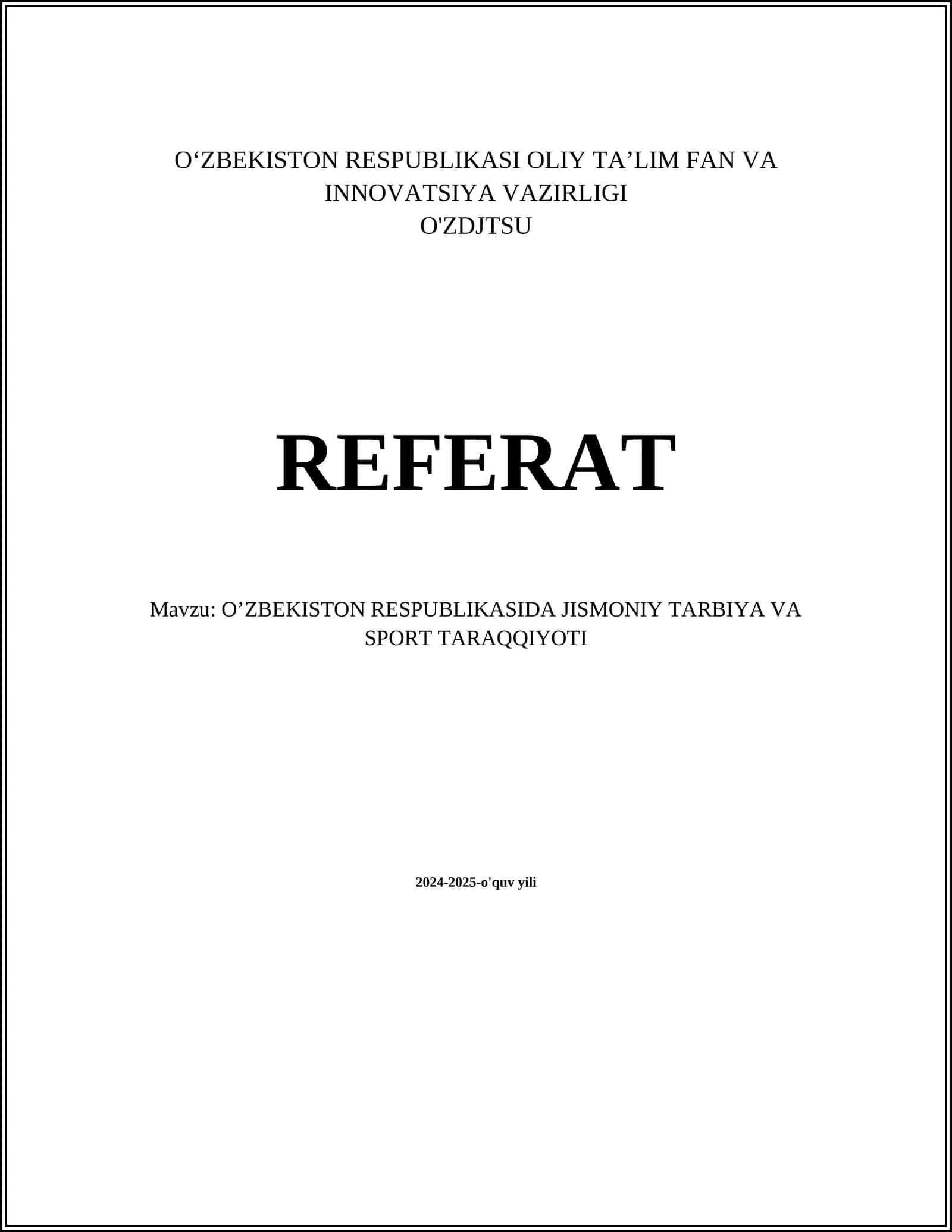 O‘ZBEKISTON RESPUBLIKASIDA JISMONIY TARBIYA VA SPORT TARAQQIYOTI 2024-2025-o'quv yili