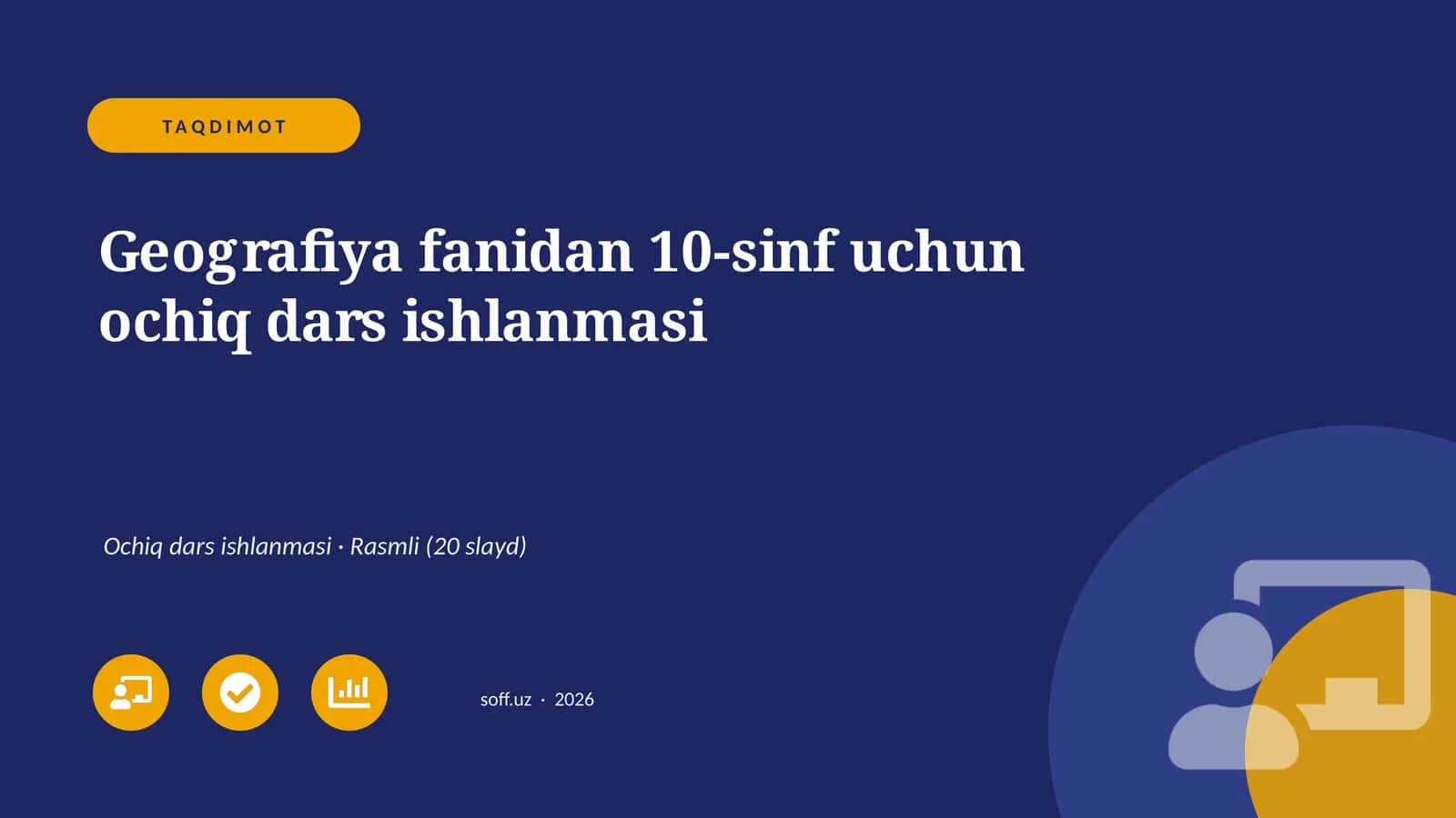 Geografiya fanidan 10-sinf uchun ochiq dars ishlanmasi