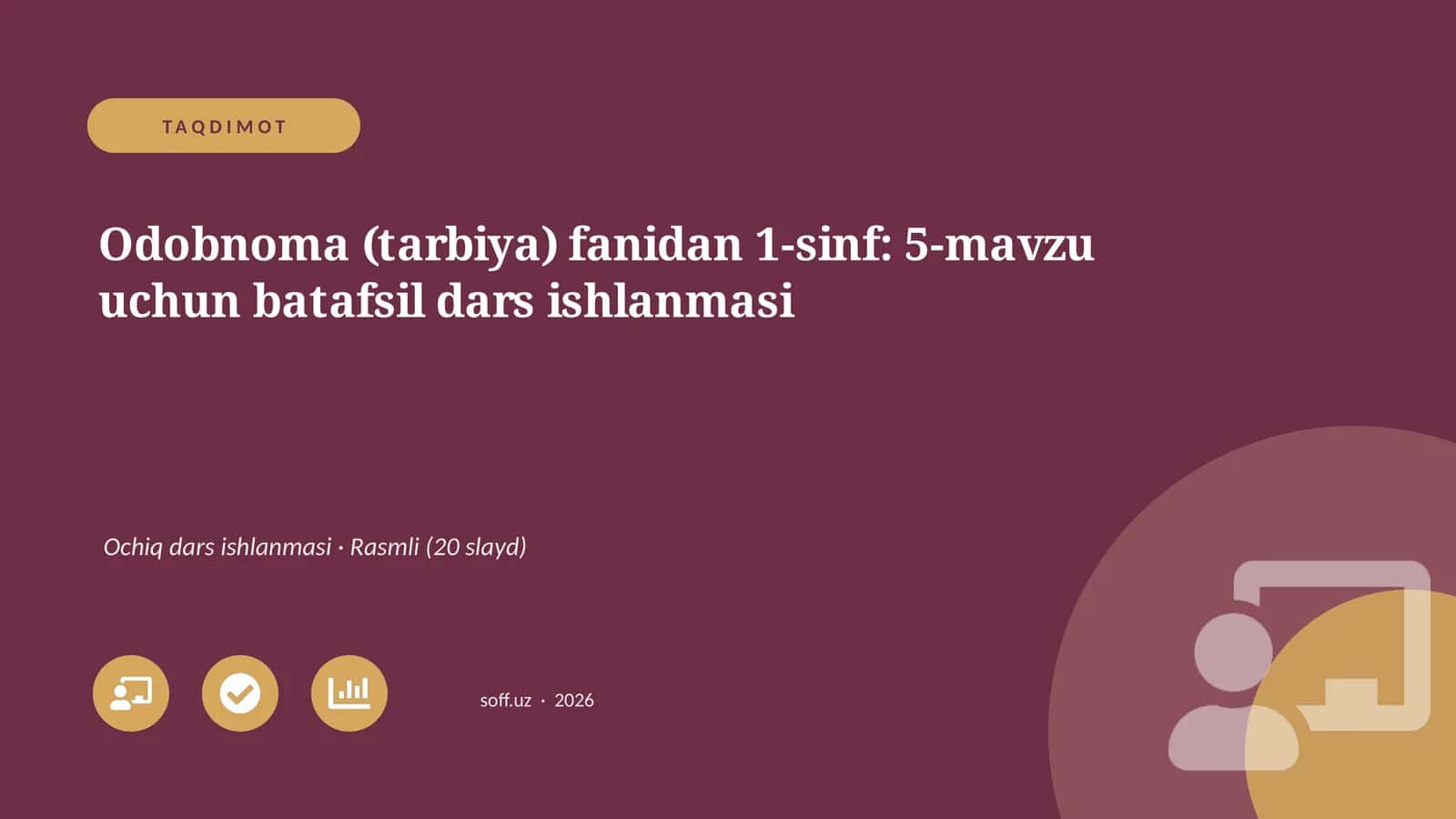 Odobnoma (tarbiya) fanidan 1-sinf: 5-mavzu uchun batafsil dars ishlanmasi