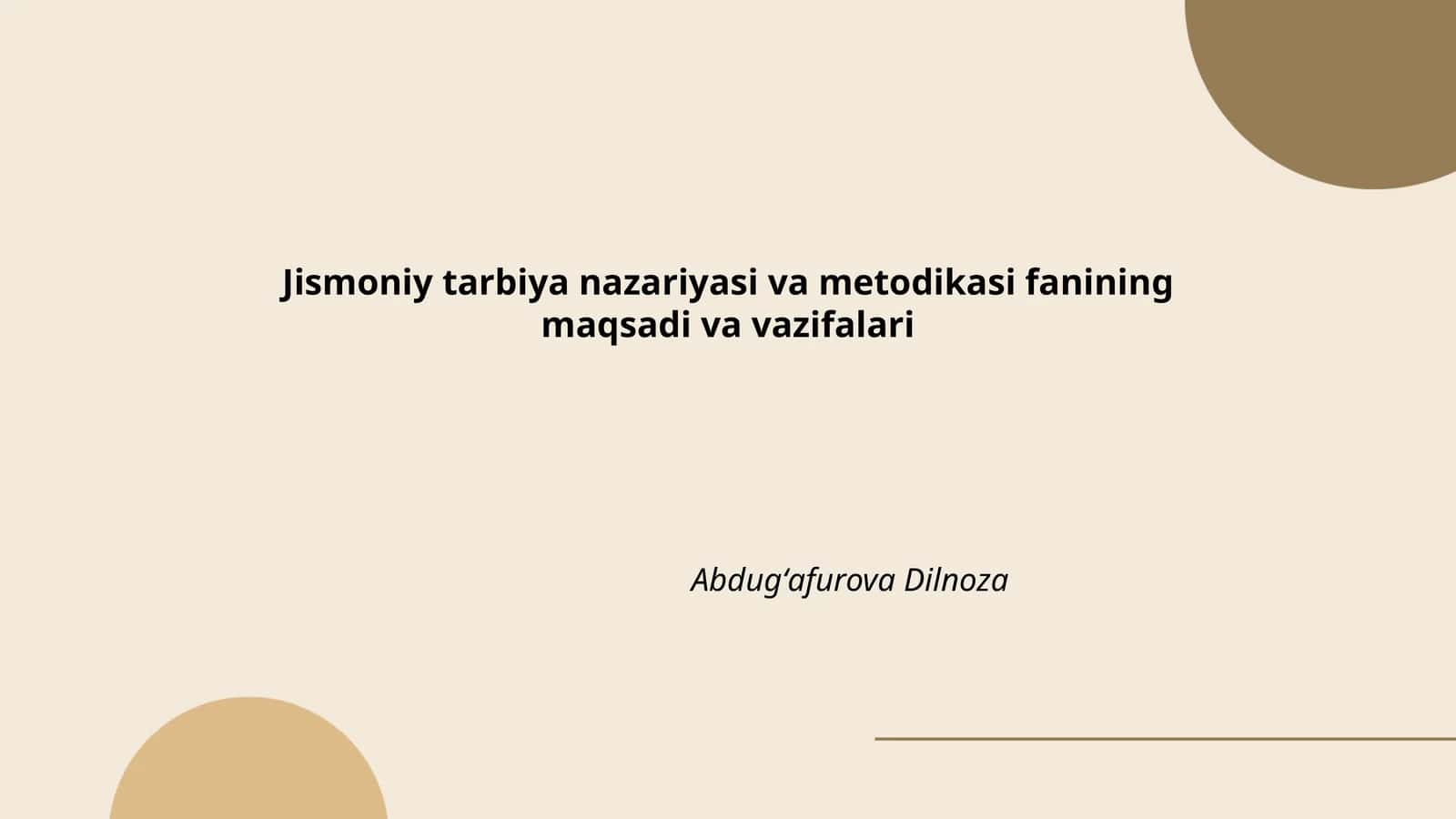 Jismoniy tarbiya nazariyasi va metodikasi fanining maqsadi va vazifalari
