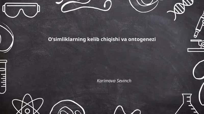 Oʻsimliklarning kelib chiqishi va ontogenezi
