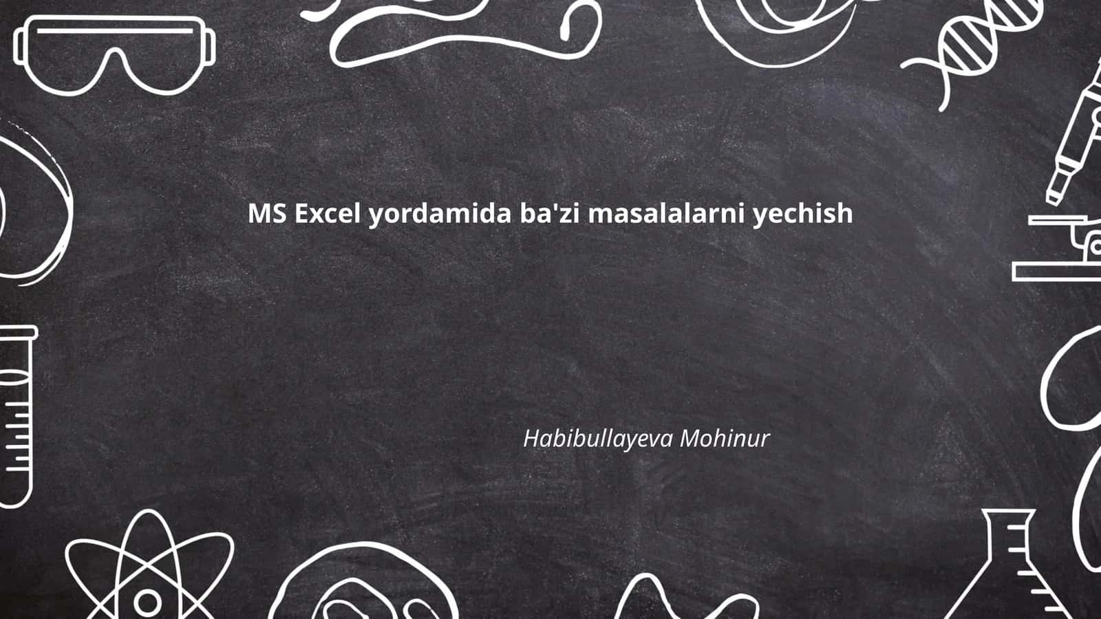 MS Excel yordamida ba'zi masalalarni yechish