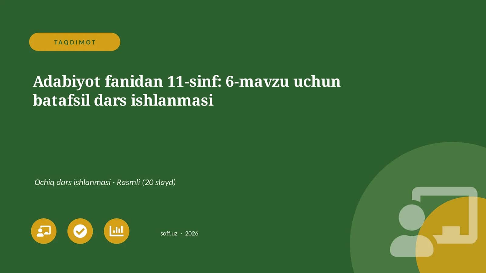 Adabiyot fanidan 11-sinf: 6-mavzu uchun batafsil dars ishlanmasi