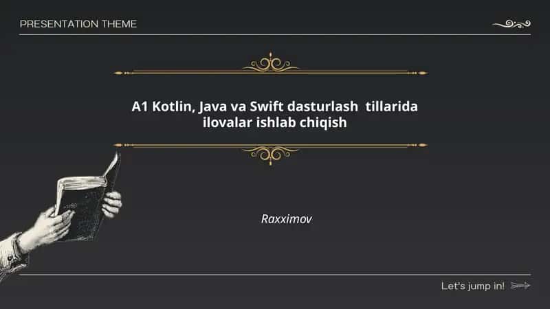 Kotlin, Java va Swift dasturlash tillarida ilovalar ishlab chiqish Raxximov