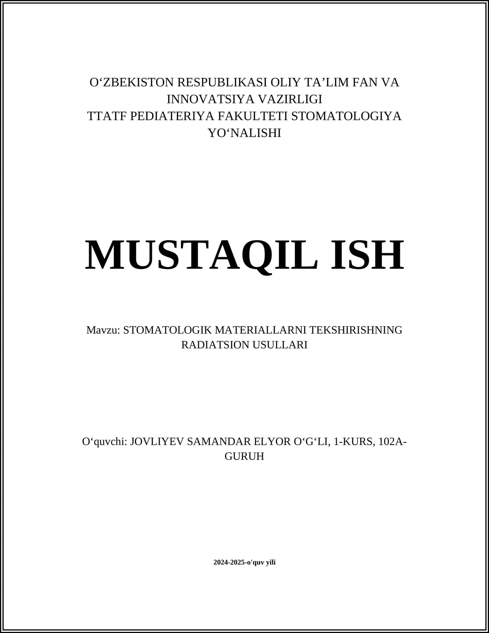 STOMATOLOGIK MATERIALLARNI TEKSHIRISHNING RADIATSION USULLARI