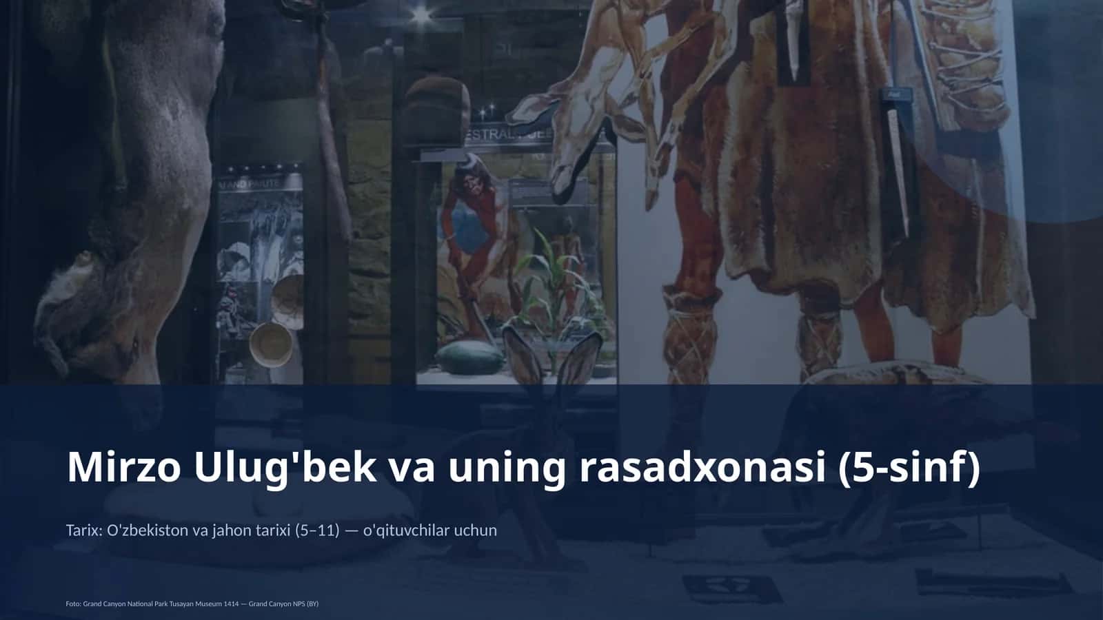Mirzo Ulug'bek va uning rasadxonasi (5-sinf)