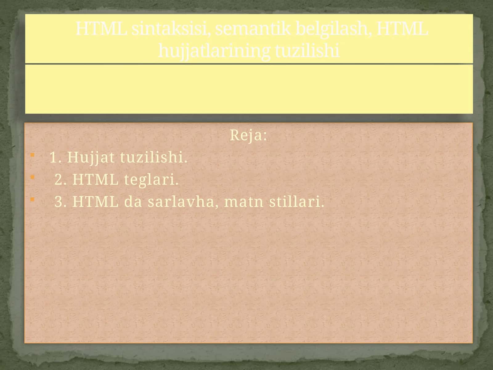 HTML sintaksisi, semantik belgilash, HTML hujjatlarining tuzilishi