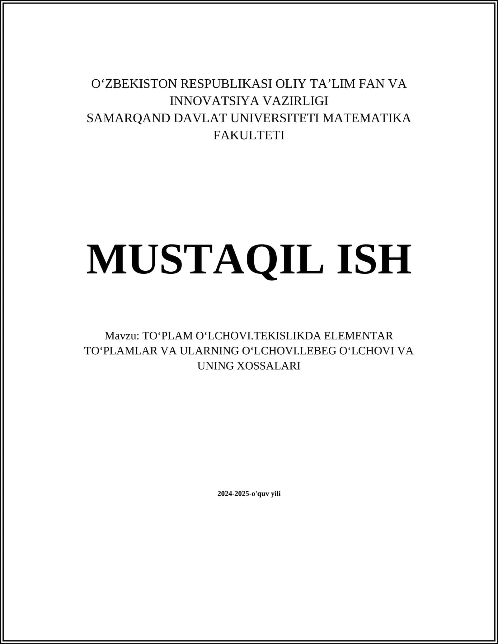 TO‘PLAM O‘LCHOVI.TEKISLIKDA ELEMENTAR TO‘PLAMLAR VA ULARNING O‘LCHOVI.LEBEG O‘LCHOVI VA UNING XOSSALARI