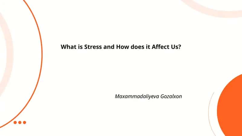 What is Stress and How does it Affect Us?