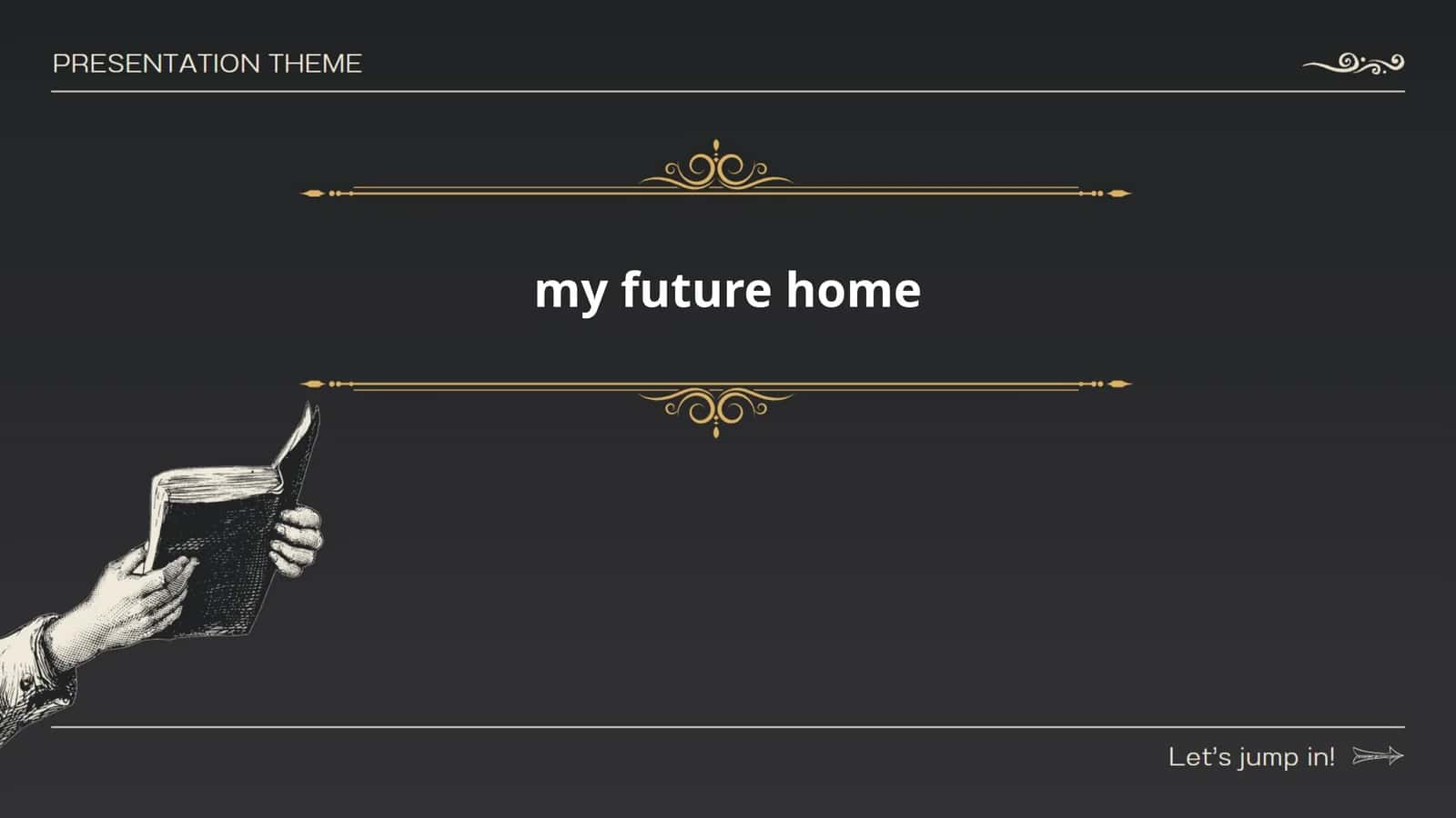 my future home