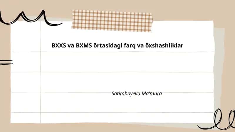 BXXS va BXMS õrtasidagi farq va õxshashliklar