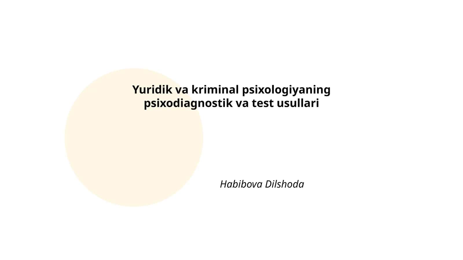 Yuridik va kriminal psixologiyaning psixodiagnostik va test usullari