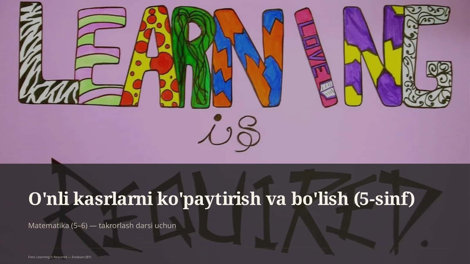 O'nli kasrlarni ko'paytirish va bo'lish (5-sinf)