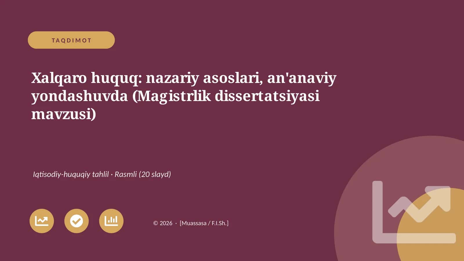 Xalqaro huquq: nazariy asoslari, an'anaviy yondashuvda (Magistrlik dissertatsiyasi mavzusi)