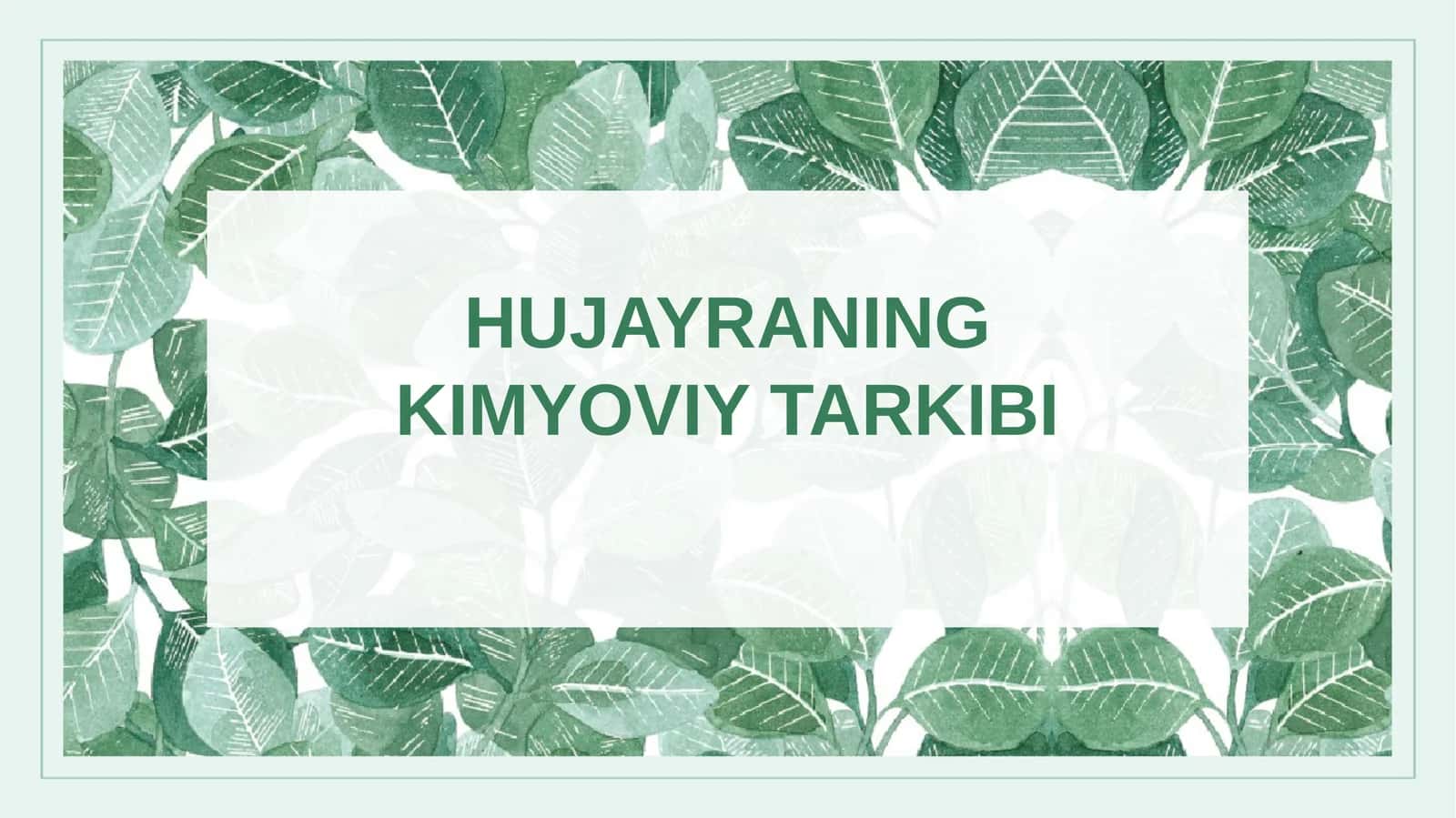 Hujayraning Kimyoviy Tarkibi