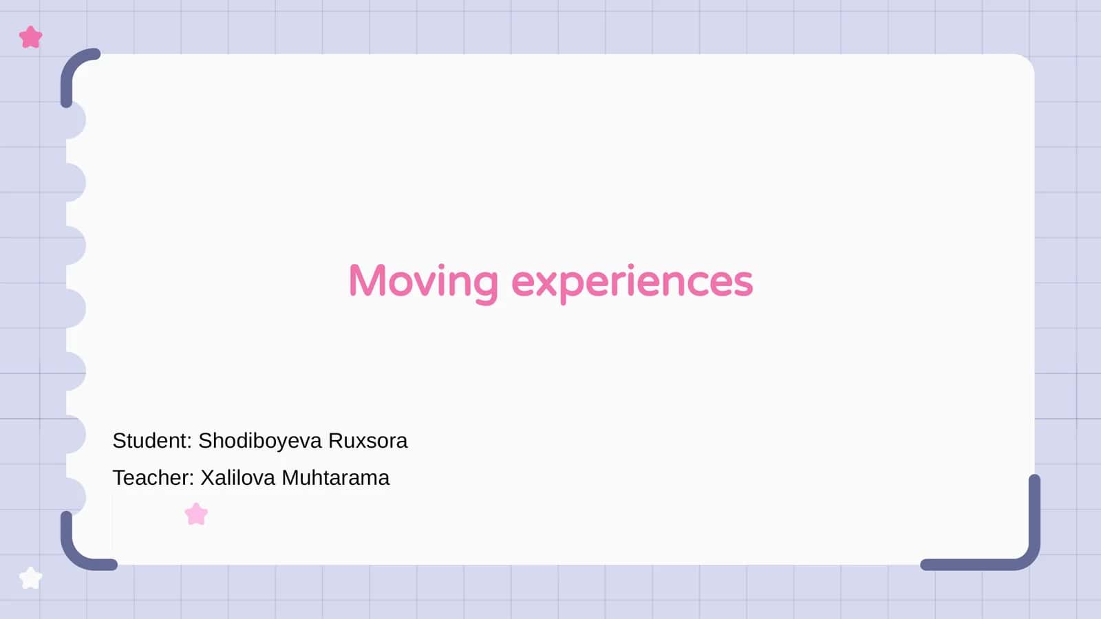 Moving experiences