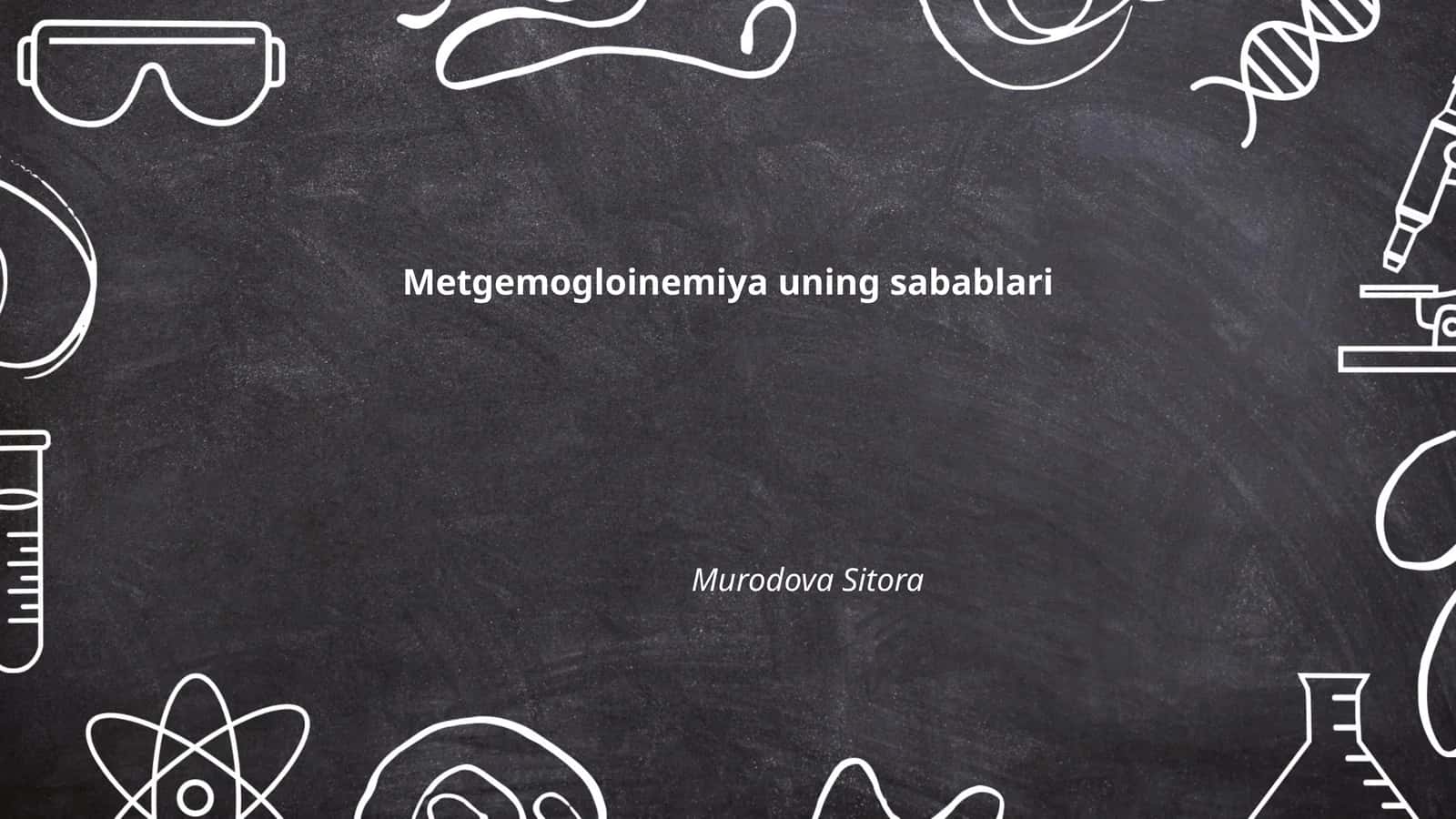 Metgemogloinemiya uning sabablari