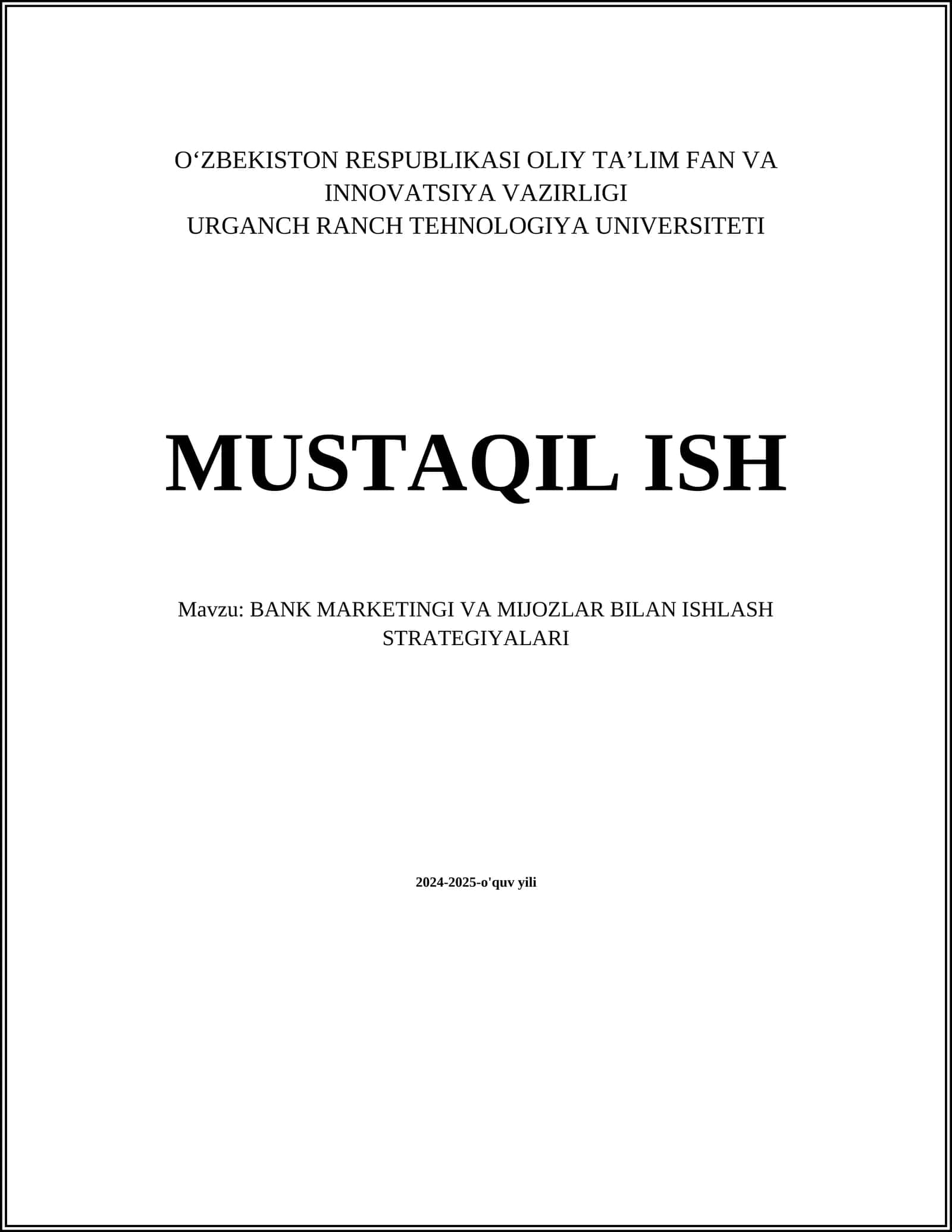 BANK MARKETINGI VA MIJOZLAR BILAN ISHLASH STRATEGIYALARI