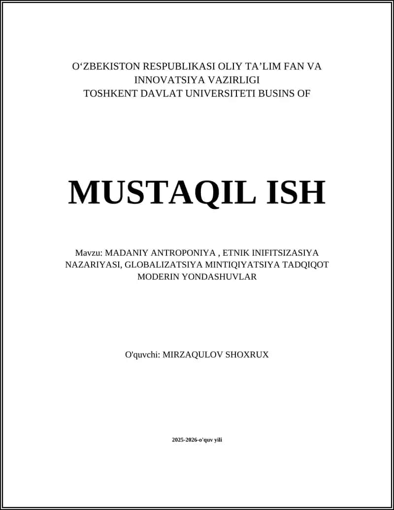 MADANIY ANTROPONIYA, ETNIK INIFITSIZASIYA NAZARIYASI, GLOBALIZATSIYA MINTIQIYATSIYA TADQIQOT MODERIN YONDASHUVLAR