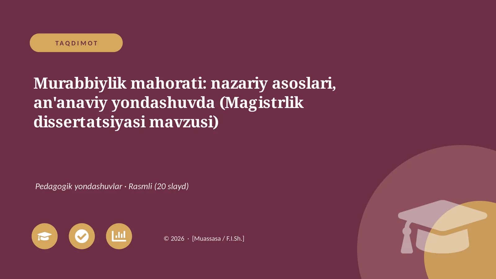 Murabbiylik mahorati: nazariy asoslari, an'anaviy yondashuvda (Magistrlik dissertatsiyasi mavzusi)