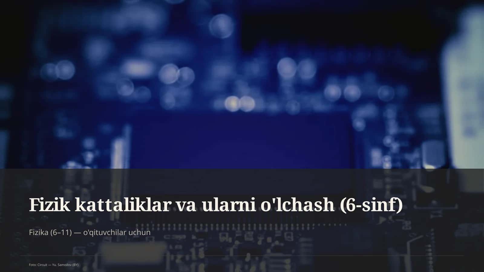 Fizik kattaliklar va ularni o'lchash (6-sinf)