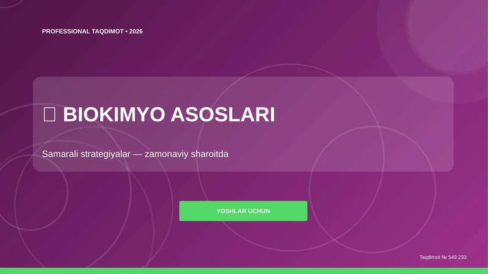 BIOKIMYO ASOSLARI Samarali strategiyalar