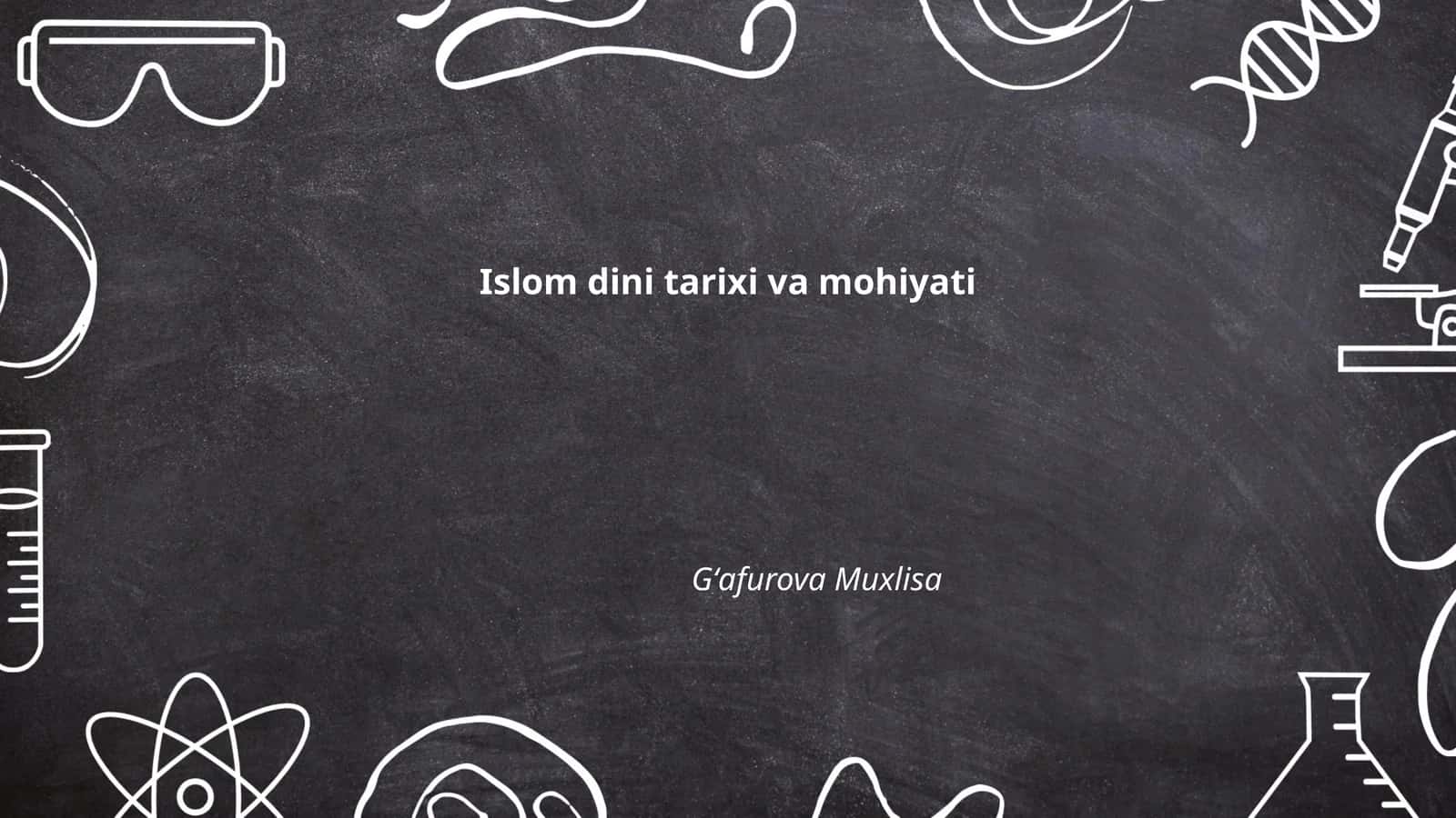 Islom dini tarixi va mohiyati