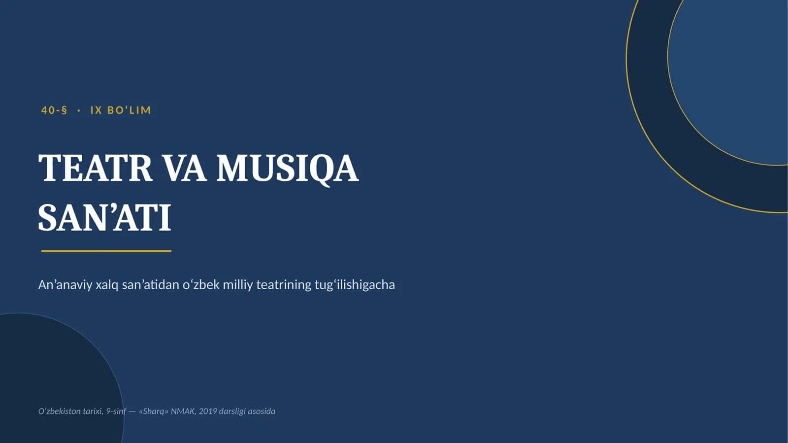 Teatr va Musiqa • Oʻzbekiston tarixi • 9 - sinf • Prezentatsiya