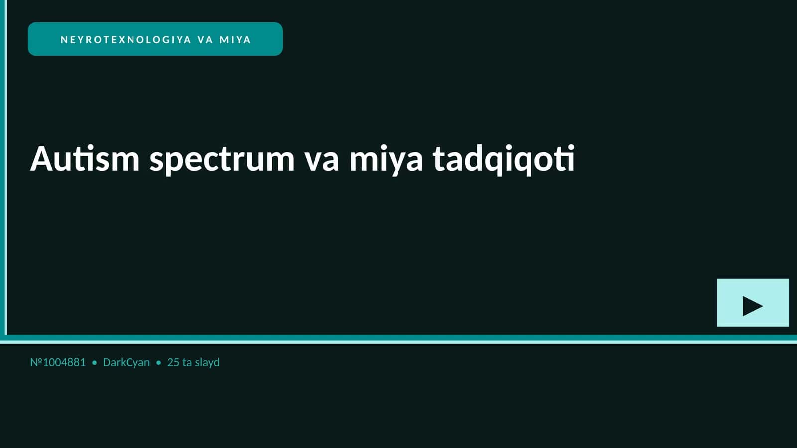AUTISM SPECTRUM VA MIYA TADQIQOTI