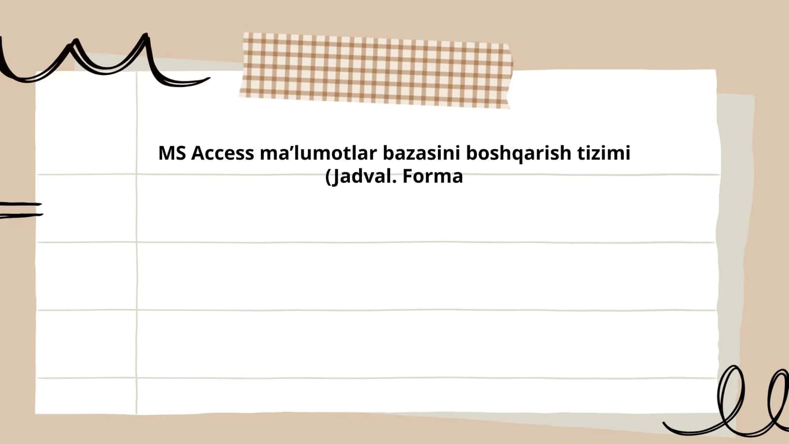 MS Access ma’lumotlar bazasini boshqarish tizimi (Jadval. Forma