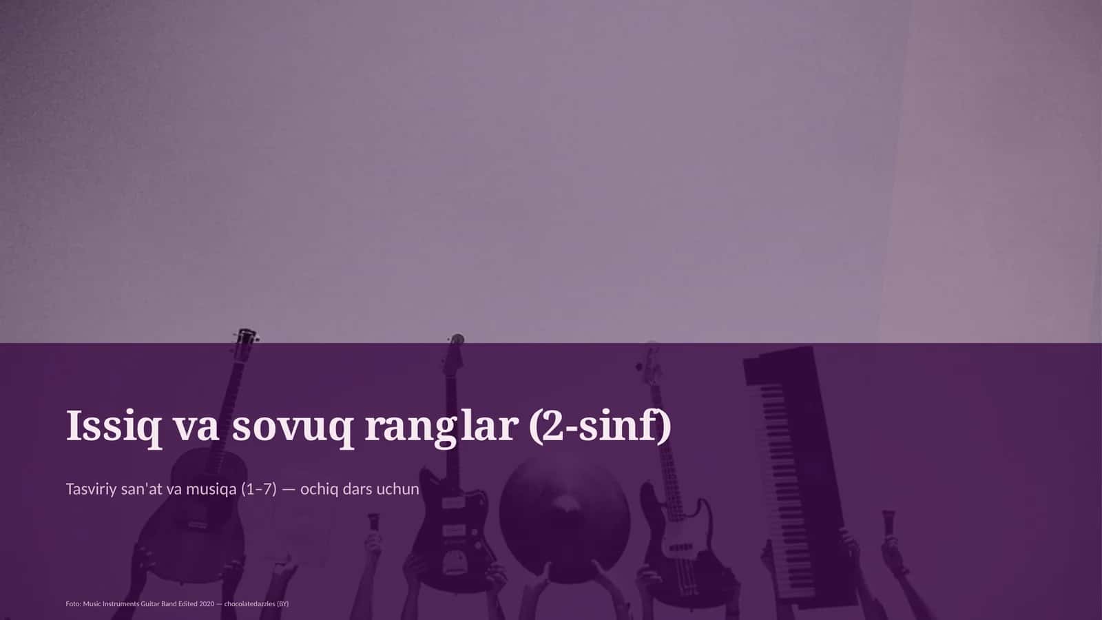 Issiq va sovuq ranglar (2-sinf)
