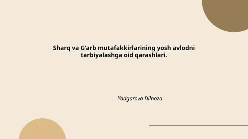 Sharq va G’arb mutafakkirlarining yosh avlodni tarbiyalashga oid qarashlari