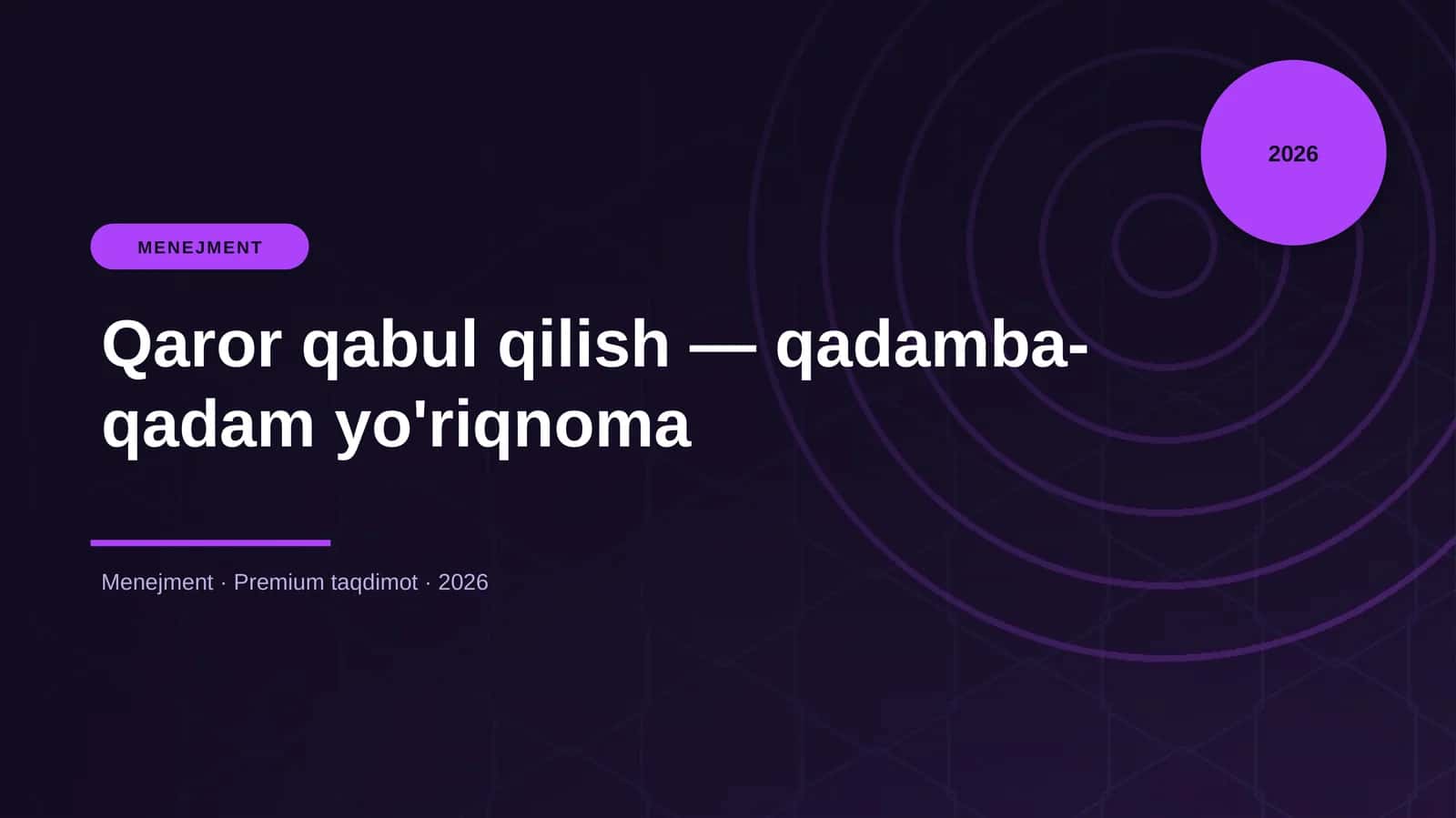 Qaror qabul qilish — qadamba-qadam yo'riqnoma