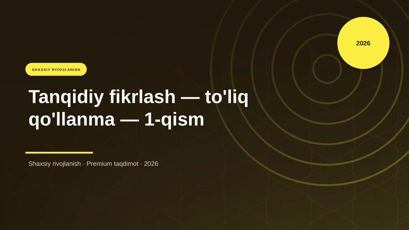 Tanqidiy fikrlash — to'liq qo'llanma — 1-qism