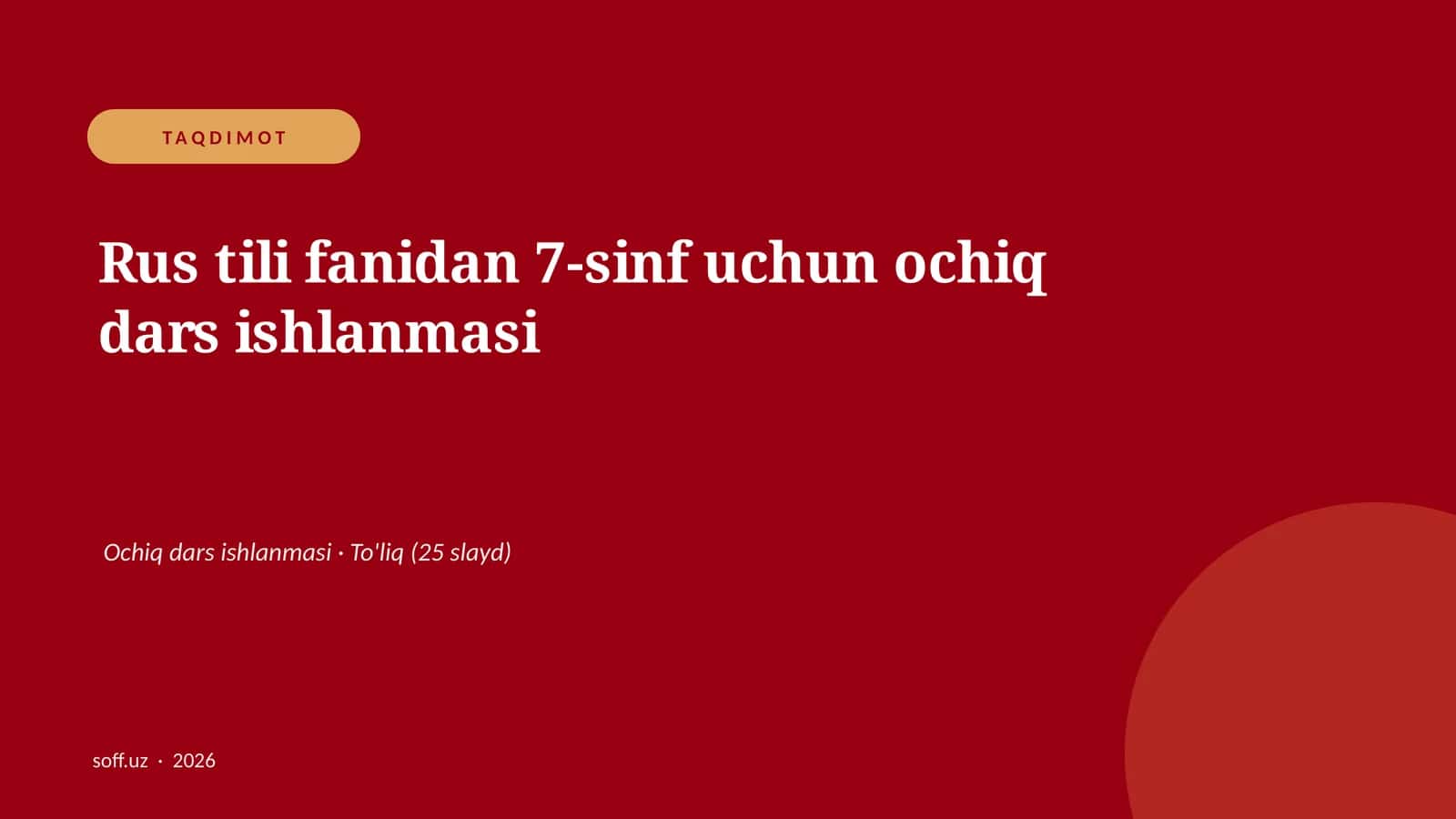 Rus tili fanidan 7-sinf uchun ochiq dars ishlanmasi