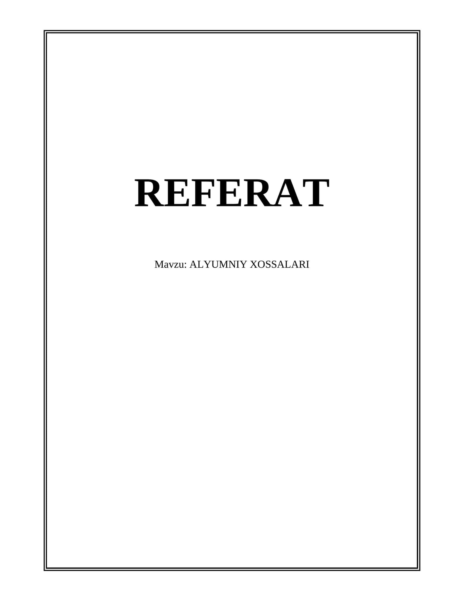 REFERAT ALYUMNIY XOSSALARI