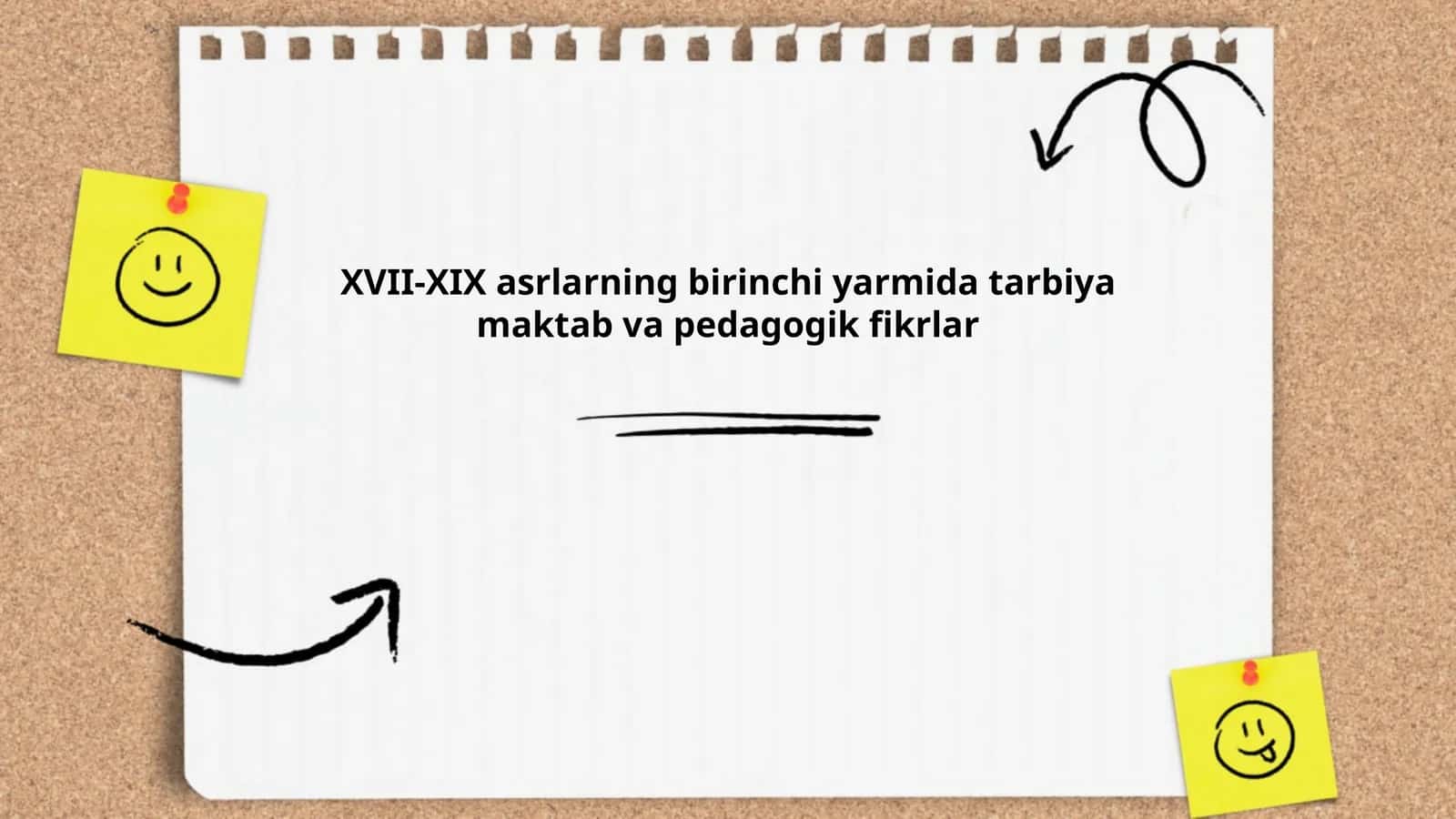 XVII-XIX asrlarning birinchi yarmida tarbiya maktab va pedagogik fikrlar