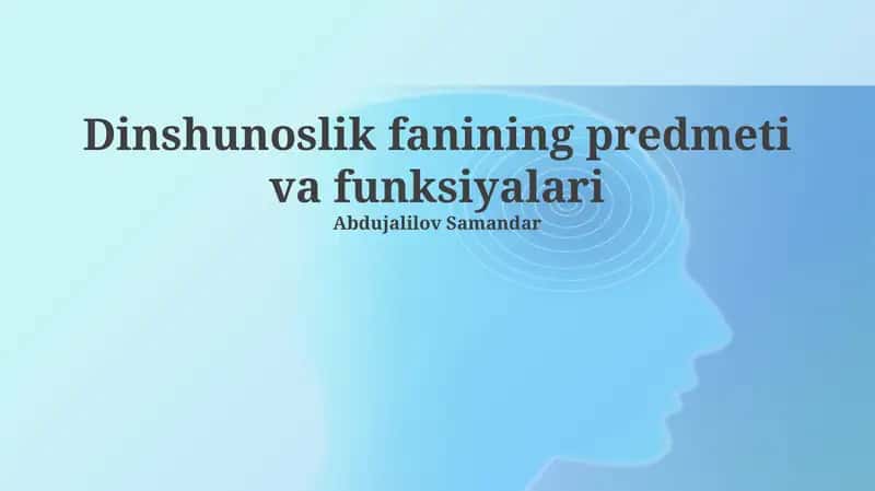 Dinshunoslik fanining predmeti va funksiyalari