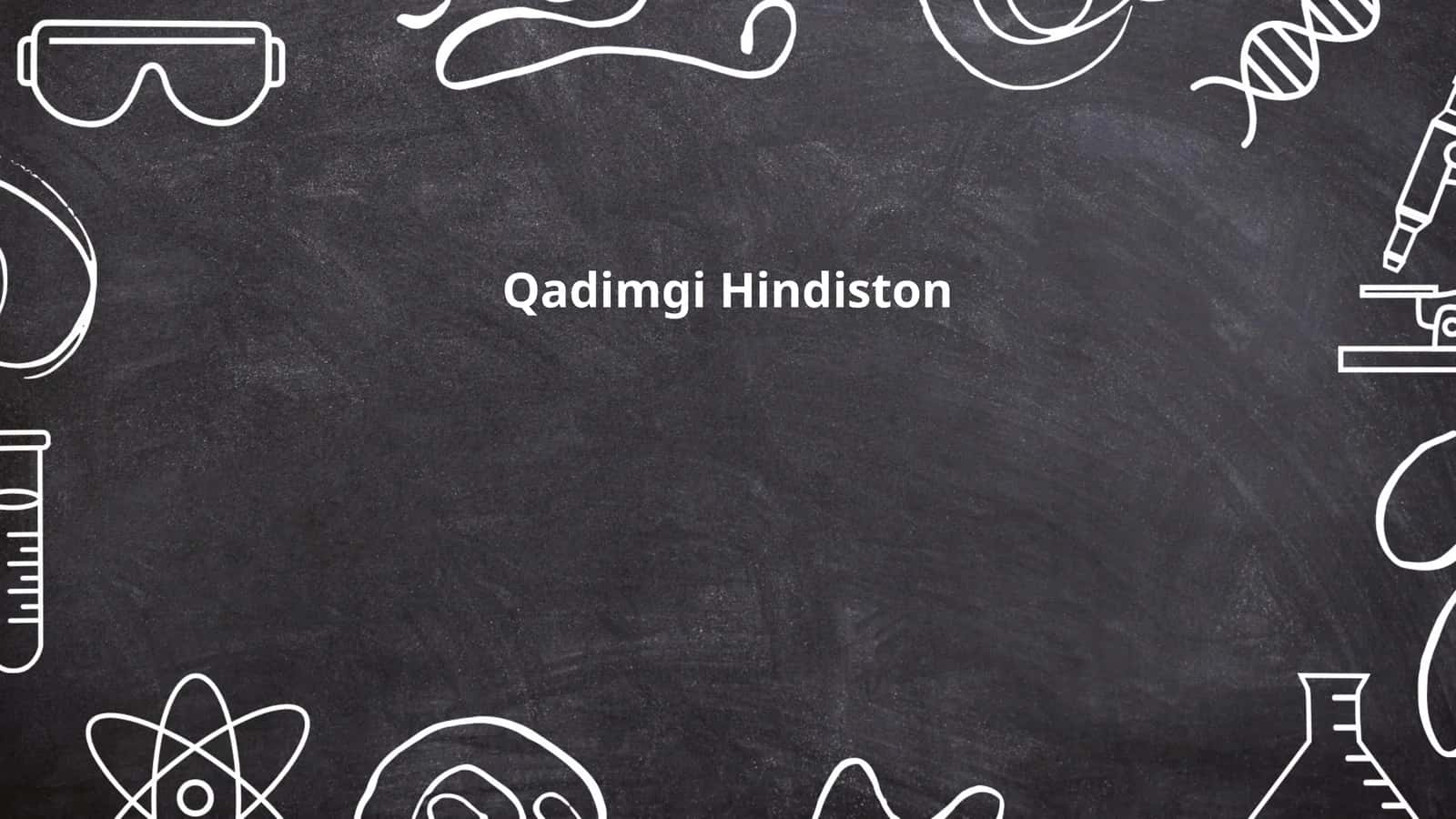 Qadimgi Hindiston tsivilizatsiyalari