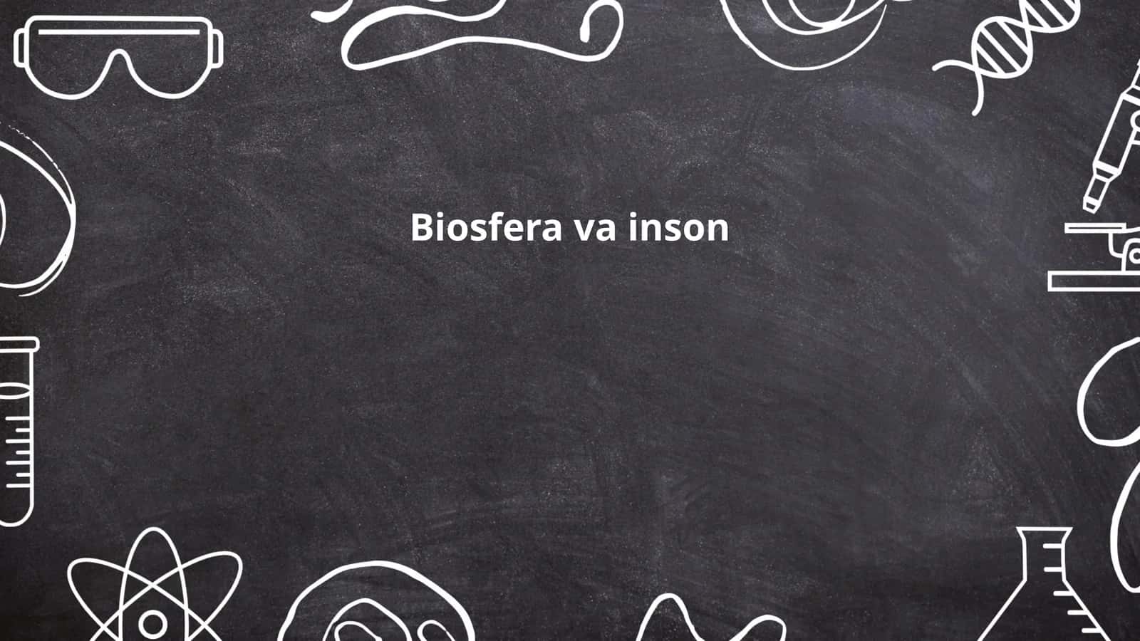 Biosfera va inson