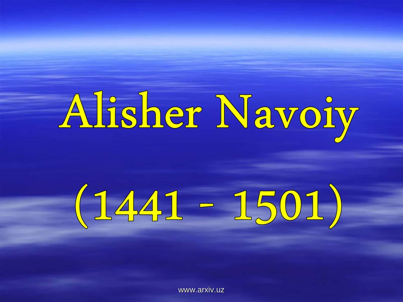 A L I S H E RN A V O I Y(1441 - 1501)