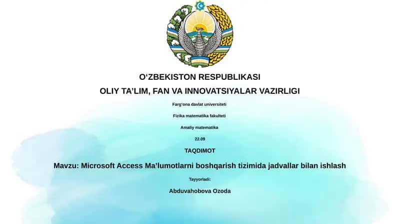 Microsoft Access Maʼlumotlarni boshqarish tizimida jadvallar bilan ishlash