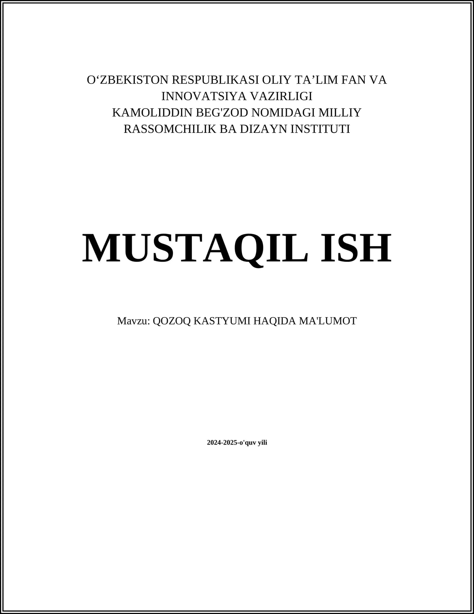 MUSTAQIL ISH Mavzu: QOZOQ KASTYUMI HAQIDA MA'LUMOT