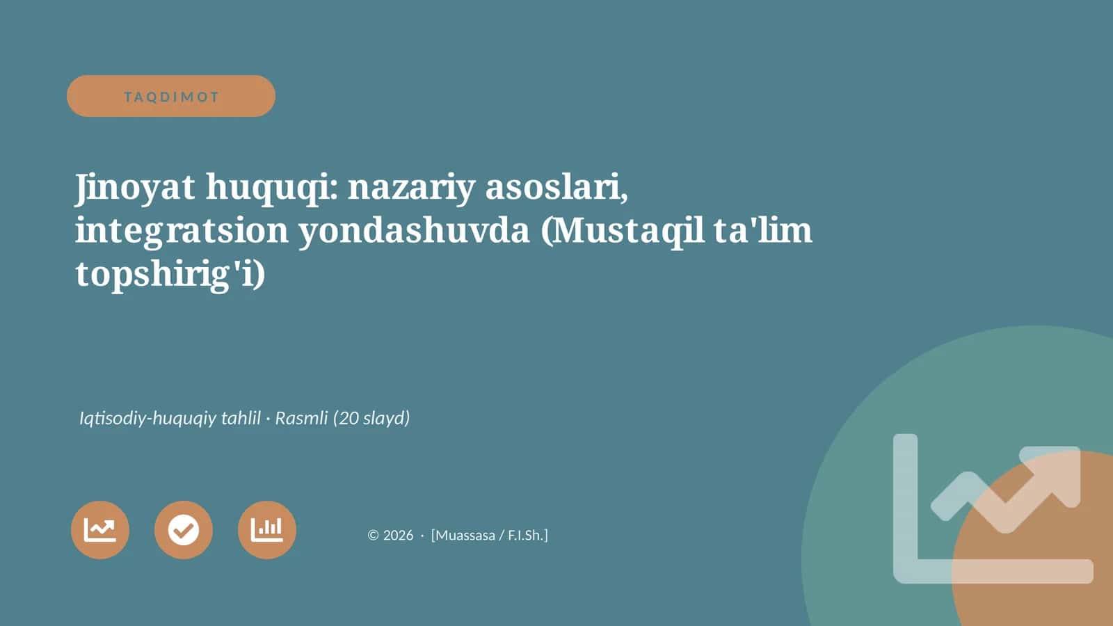 Jinoyat huquqi: nazariy asoslari, integratsion yondashuvda (Mustaqil ta'lim topshirig'i)
