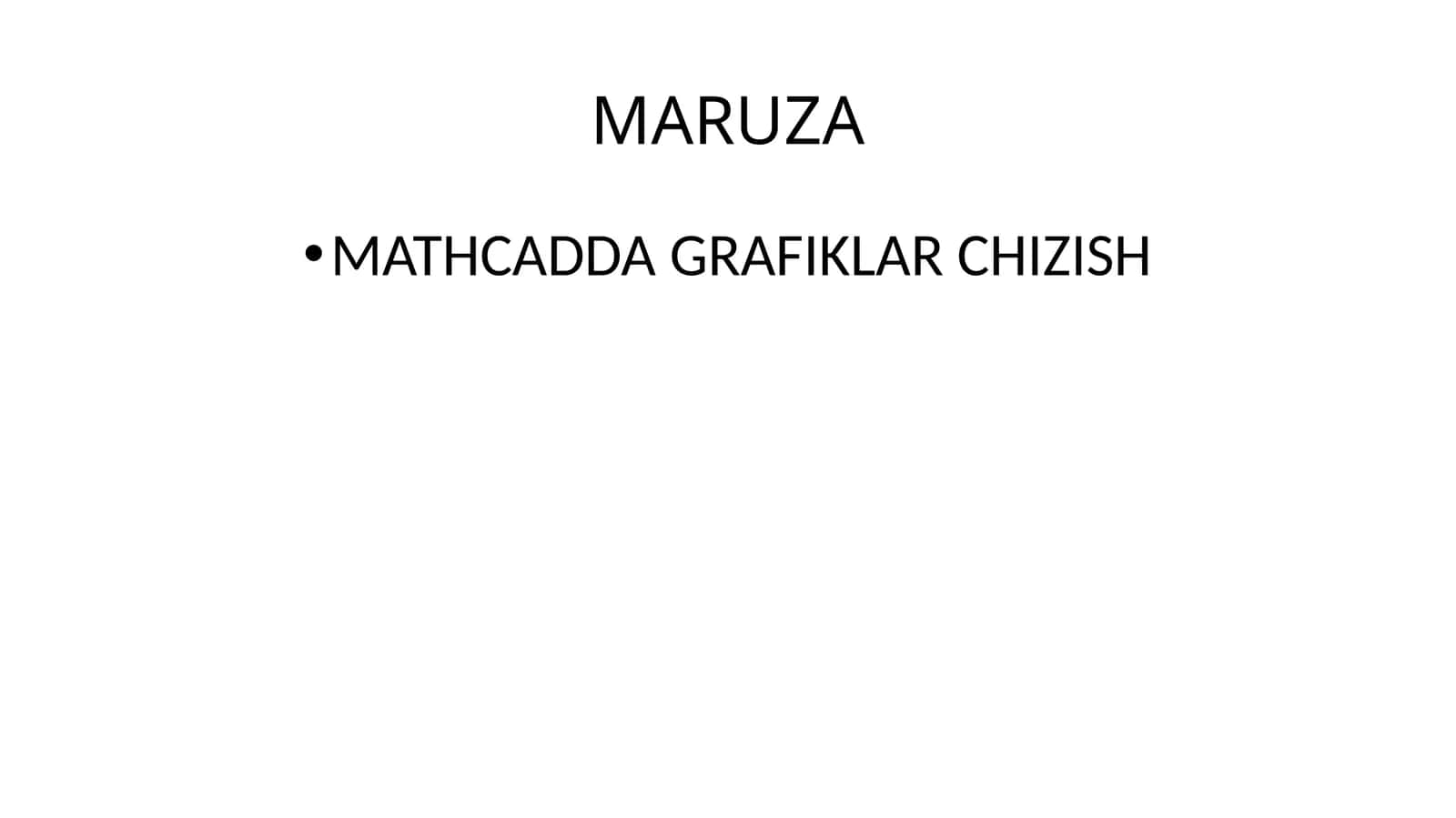 MATHCADDA GRAFIKLAR CHIZISH
